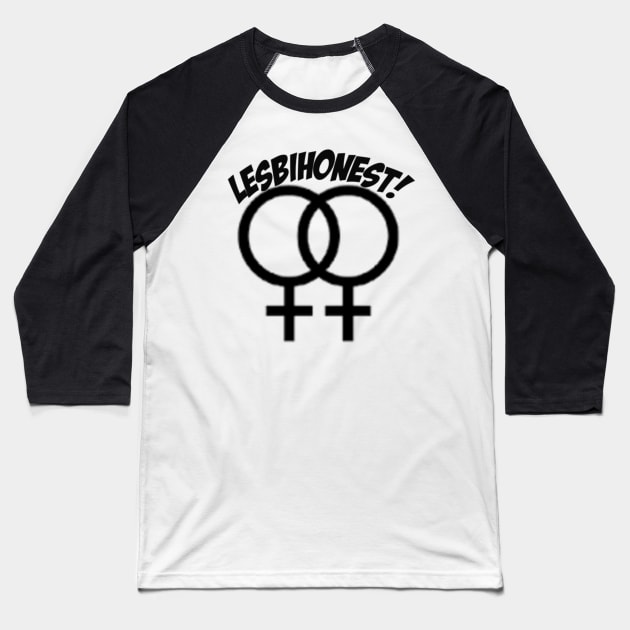 Lesbihonest! Baseball T-Shirt by ButterfliesT